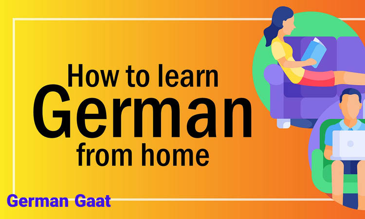 بهترین روش یادگیری زبان آلمانی در منزل